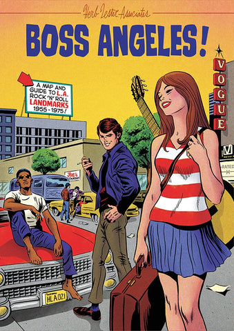 Boss Angeles!: A Map and Guide to LA Rock'n'Roll Landmarks 1955-1965 by Deke Dickerson (in person sale - no shipping, tax included)