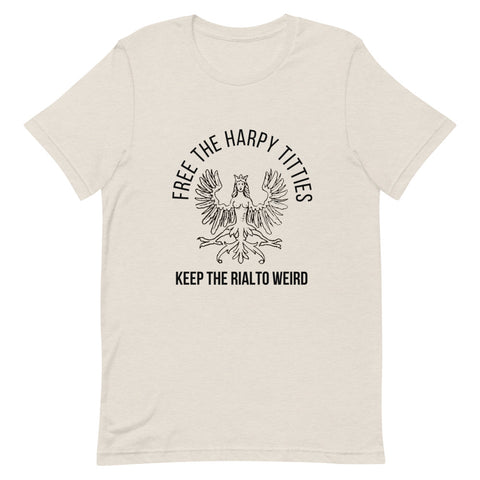 Free the Harpy Titties - Keep the Rialto Weird Short-Sleeve Unisex T-Shirt (white or colors)