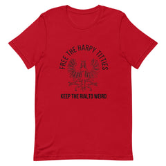 Free the Harpy Titties - Keep the Rialto Weird Short-Sleeve Unisex T-Shirt (white or colors)