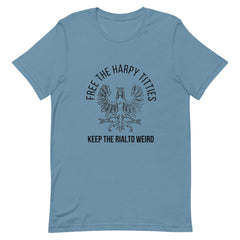Free the Harpy Titties - Keep the Rialto Weird Short-Sleeve Unisex T-Shirt (white or colors)