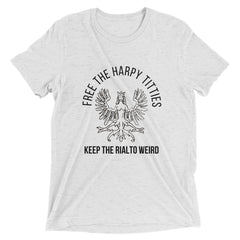 Free the Harpy Titties - Keep the Rialto Weird Short sleeve t-shirt (including XS)