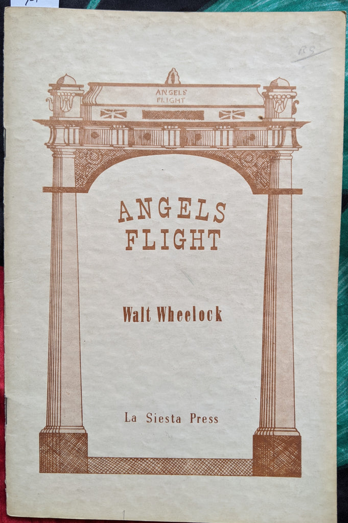 Angels Flight by Walt Wheelock (La Siesta Press, 1961 beige edition)