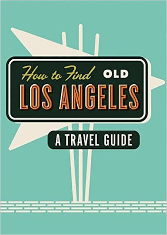 How To Find Old Los Angeles